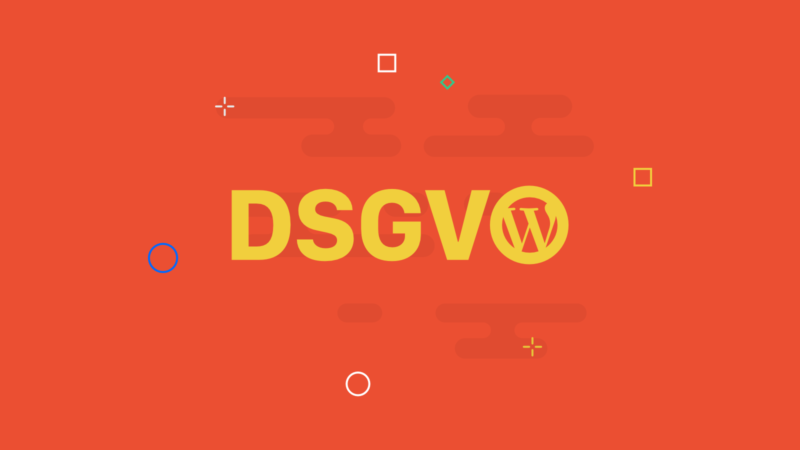 WordPress DSGVO (GDPR): Datenschutz WordPress DSGVO (GDPR): Datenschutz
